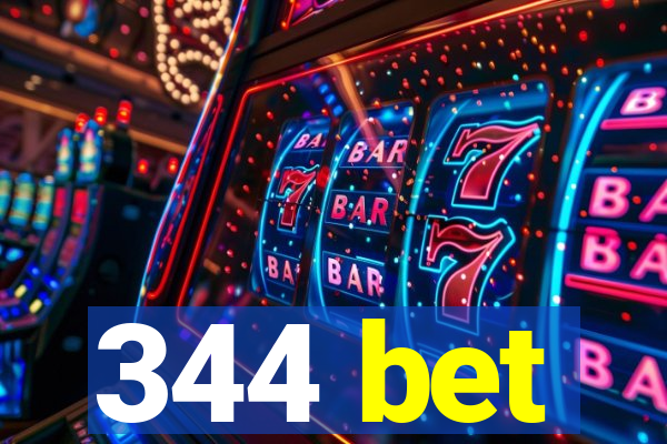 344 bet